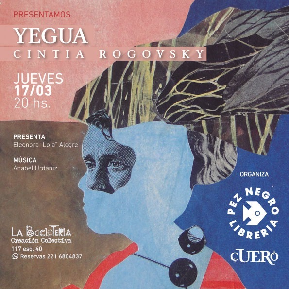 CINTIA ROGOVSKY PRESENTA "YEGUA"