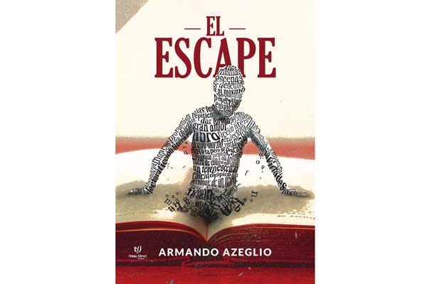 ARMANDO AZEGLIO: “SOY ESCRITOR POR TOZUDO”